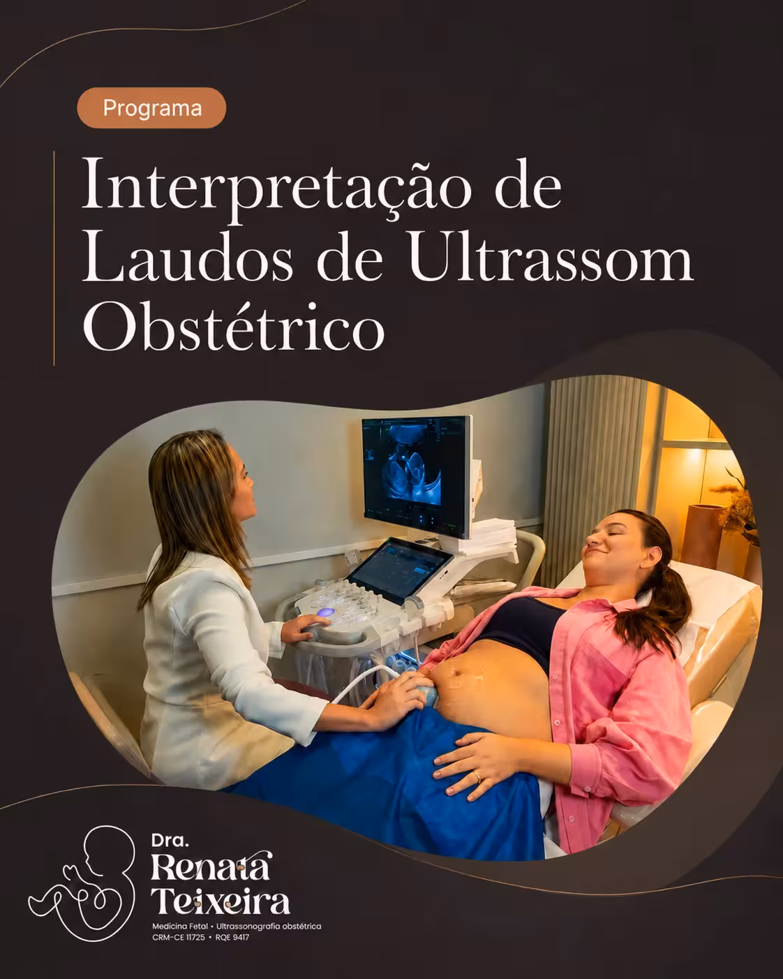 Programa de Interpretação de Laudos de Ultrassom Obstétrico, com a Dra. Renata realizando um exame